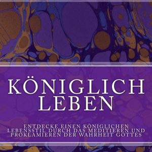 Koeniglich Leben